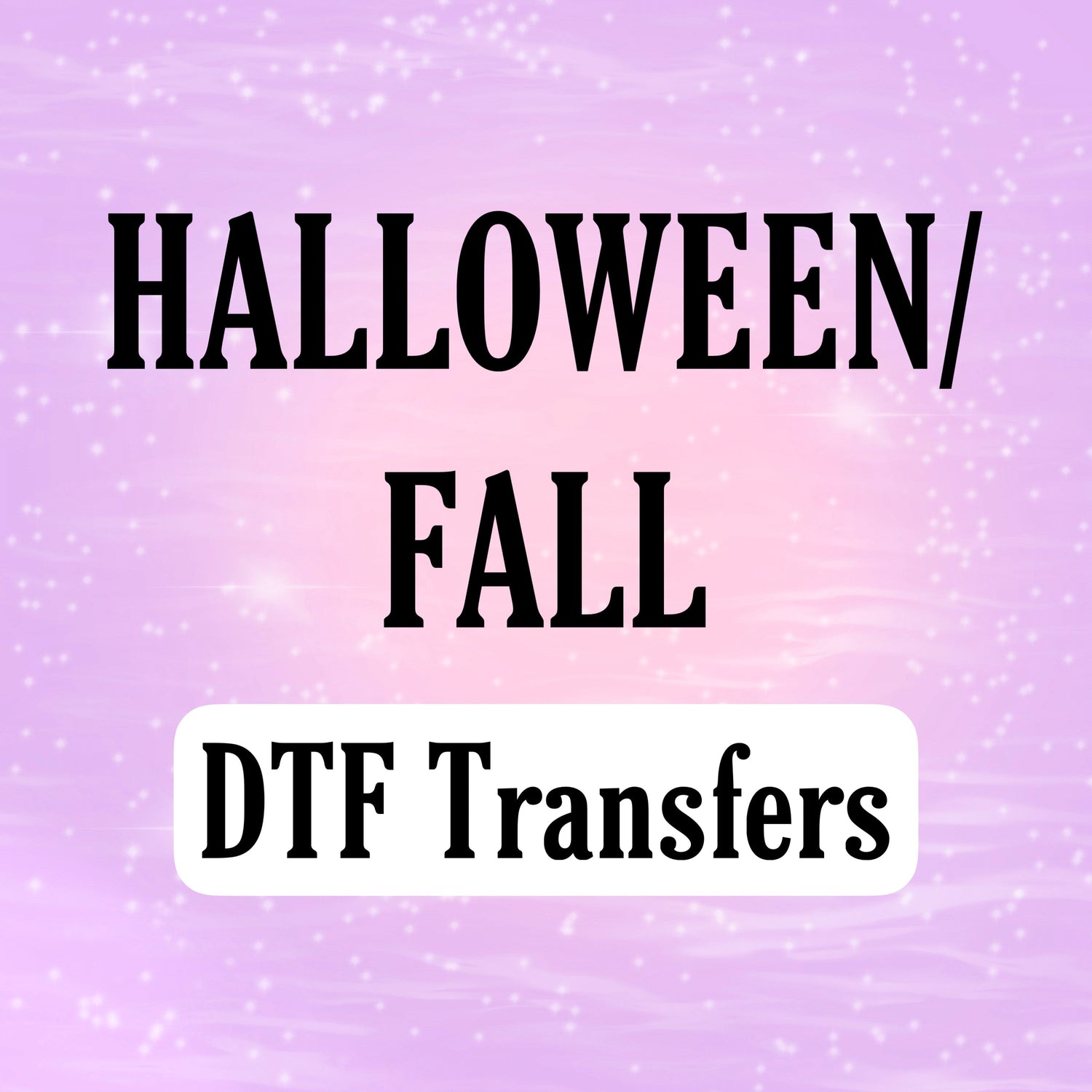 Halloween/Fall DTF